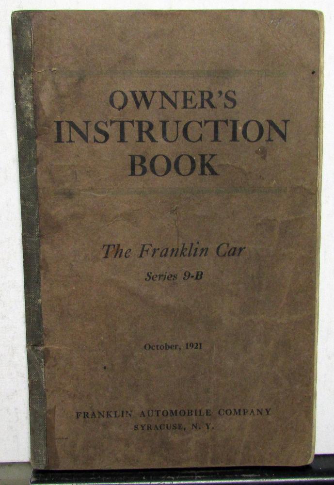 1922 Franklin Car Series 9 B Automobile Owners Instruction Book Manual