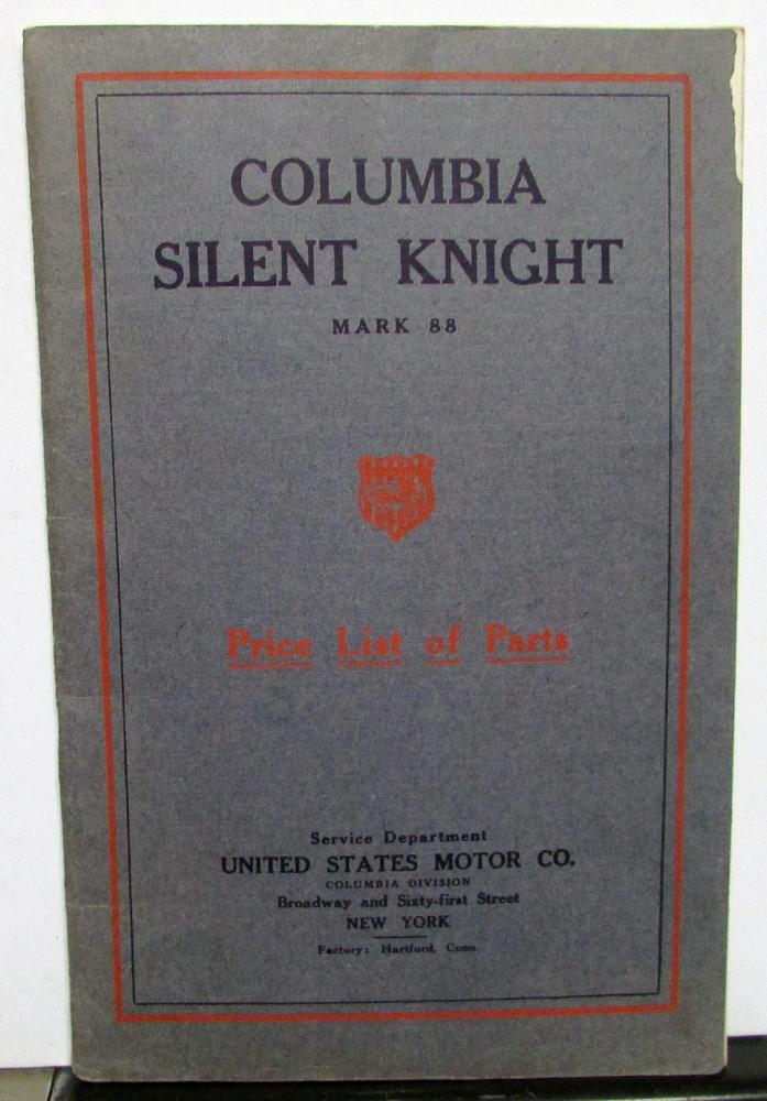 1913 Columbia Silent Knight Mark 88 Dealer Parts Book & Price List U.S. Motor Co