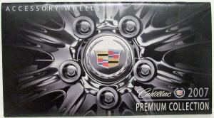 2007 Cadillac Accessory Wheels Premium Collection Sales Brochure