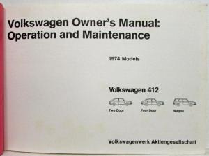 1974 Volkswagen 412 Owners Operation & Maint Manual - Type 4 - 2-Dr 4-Dr Wagon