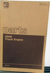 1987 Caterpillar 3208 Truck Engine Parts Book 2Z1 Up Ser Numbers Ford GMC
