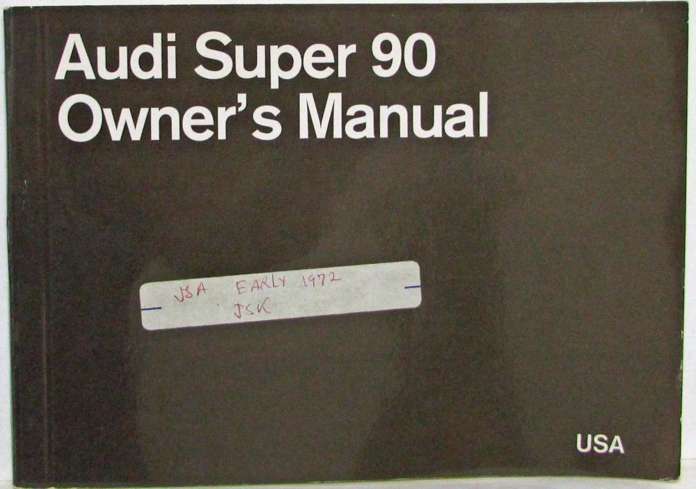 1972 Audi Super 90 Owners Manual - 2Dr and 4Dr Sedan & Station Wagon