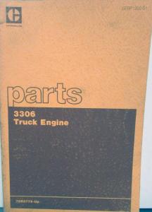 1985 Caterpillar 3306 Truck Engine Parts Book Serial Number 76R2779-Up