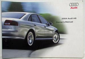 2004 Audi A8 Owners and Maintenance Manuals