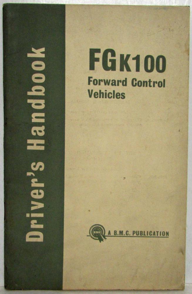 1964 BMC FGK100 Forward Control Vehicles Drivers Handbook Owners Manual