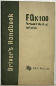 1964 BMC FGK100 Forward Control Vehicles Drivers Handbook Owners Manual