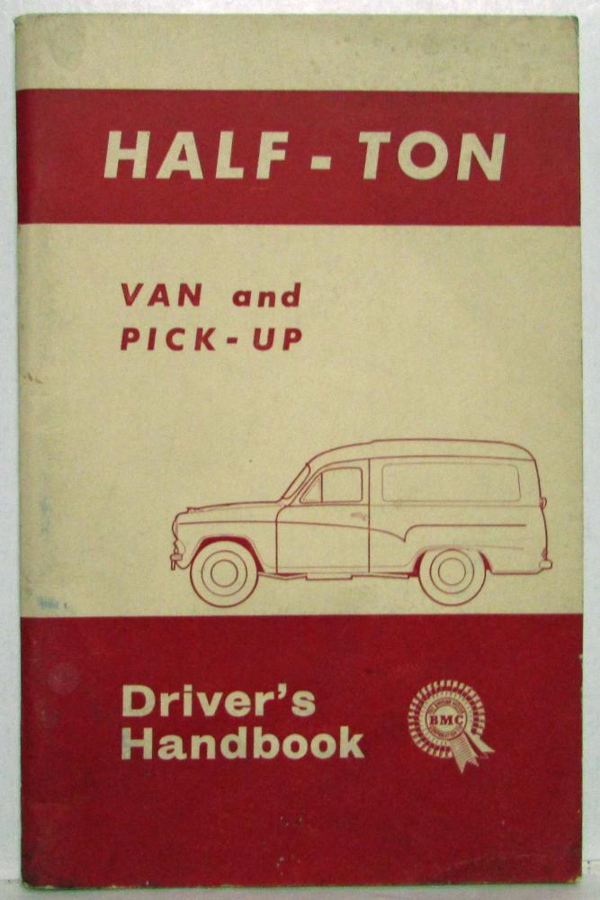 1965 BMC Half-Ton Van and Pick-Up Drivers Handbook Owners Manual