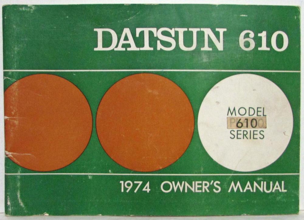 1974 Datsun Model 610 Series Owners Manual