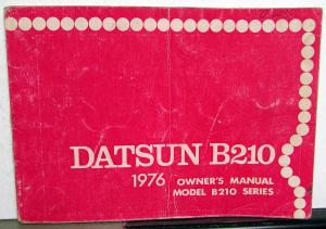 1976 Datsun Model B210 Series Owners Manual Care & Op Instructions