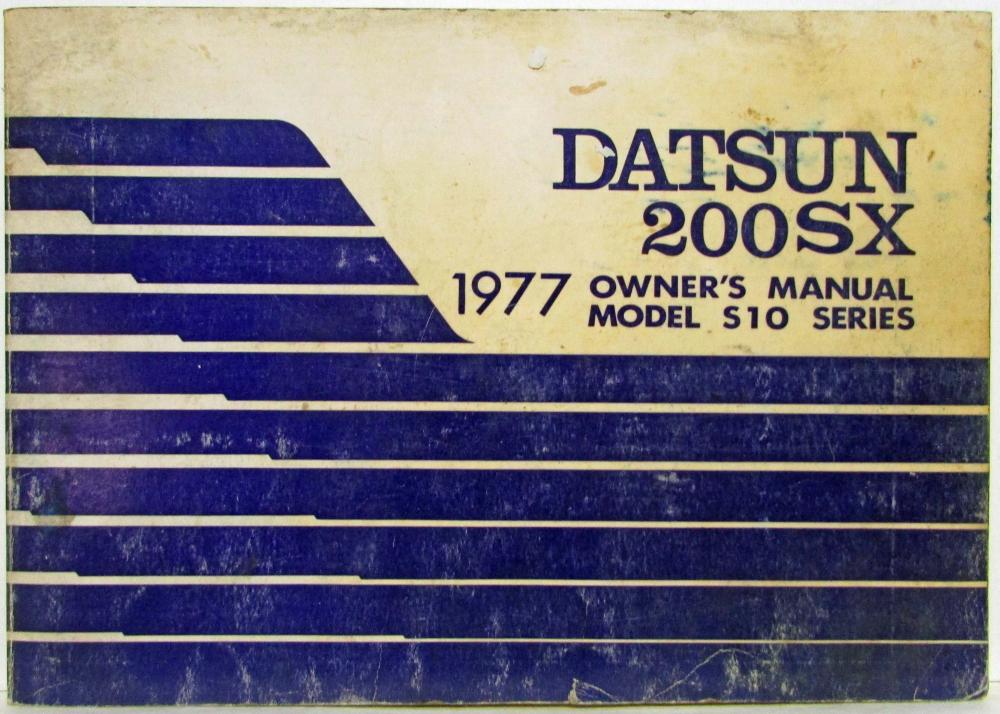 1977 Datsun 200SX Model S10 Series Owners Manual
