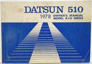 1978 Datsun 510 Model A10 Series Owners Manual