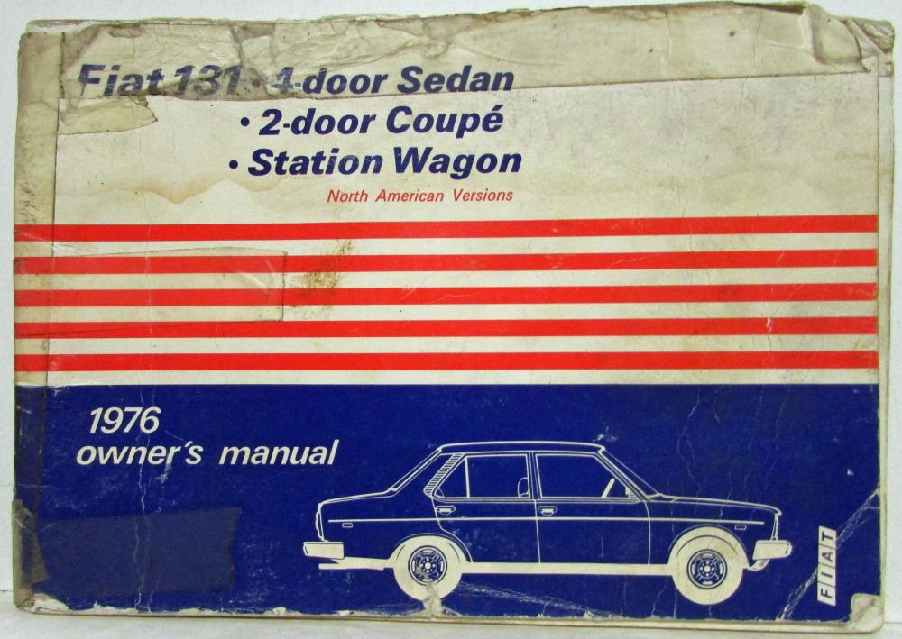 1976 Fiat 131 2-Door Coupe 4-Door Sedan and Station Wagon Owners Manual