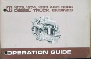 1975 Caterpillar 1673 1974 1693 3306 Diesel Truck Engine operation Guide