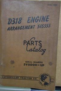 1955 1956  Caterpillar D318 Engine Parts Catalog Serial # 5V5004 And up