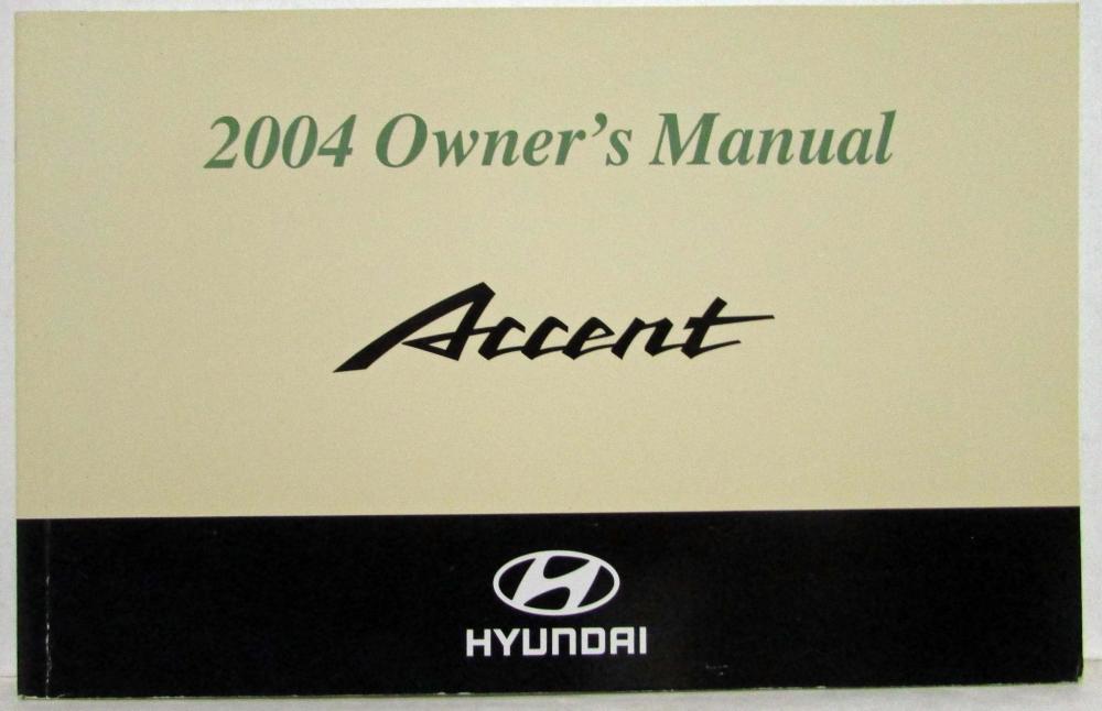 2004 Hyundai Accent Owners Manual