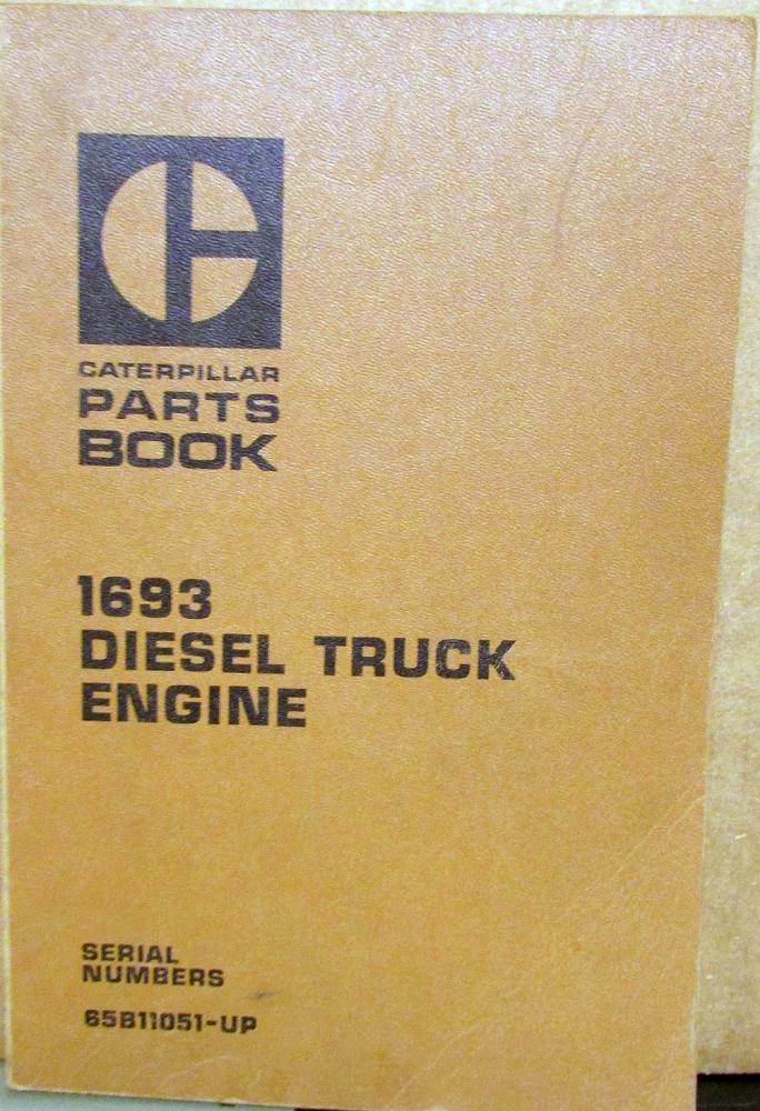 1975 Caterpillar 1693 Diesel Truck Engine Parts Book 65B11051-Up