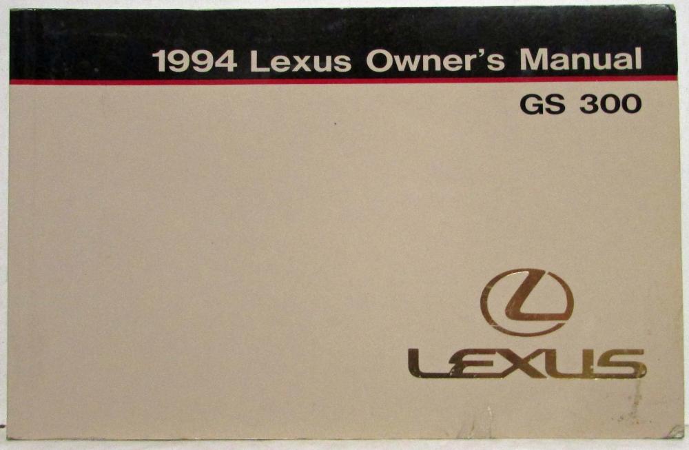 1994 Lexus GS 300 Owners Manual