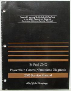 2003 Ford Bi-Fuel CNG Powertrain Control Emissions Diagnosis Service Manual