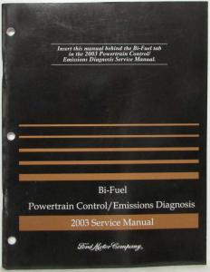2003 Ford Bi-Fuel Powertrain Control Emissions Diagnosis Service Manual