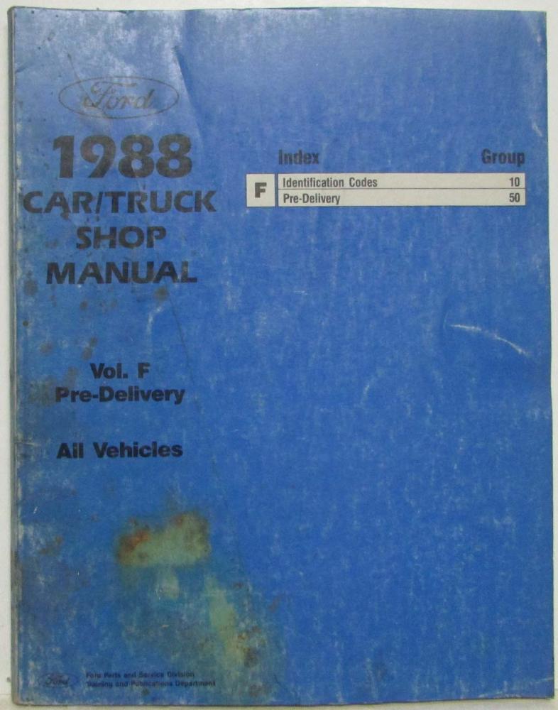 1988 Ford Car Truck Pre-Delivery Service Shop Manual