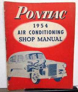 1954 Pontiac Air Conditioning Service Shop Repair Manual - A/C