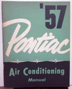 1957 Pontiac V8 Air Conditioning Service Shop Repair Manual - A/C