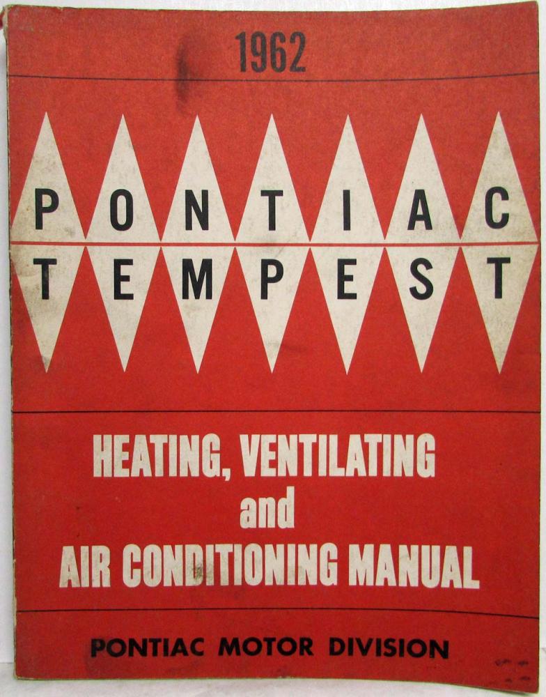 1962 Pontiac and Tempest Heating Ventilation & A/C Service Shop Manual - HVAC