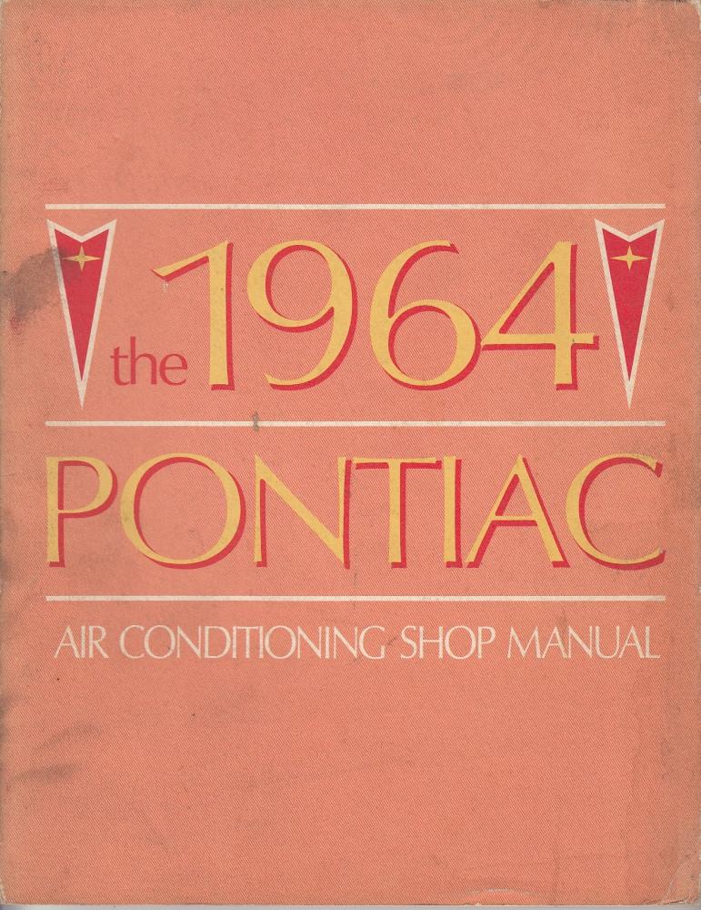 1964 Pontiac Air Conditioning Service Shop Repair Manual - A/C