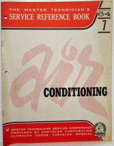 1964 Chrysler Master Tech Service Reference Book Session No 64-7- A/C