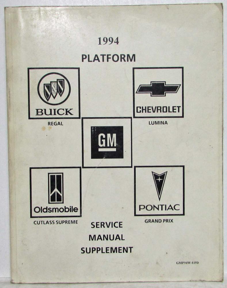 1994 GM Buick Chevrolet Olds Pontiac Platform Service Manual Supplement