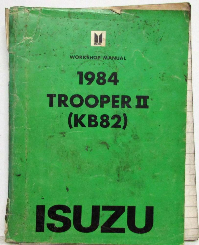 1984 Isuzu Trooper II Service Shop Repair Manual