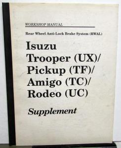 1990-1993 Isuzu Pickup Amigo Rodeo Trooper Service Shop Manual Supplement - RWAL