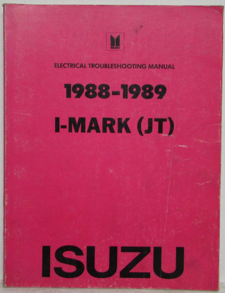 1988-1989 Isuzu I-Mark Electrical Troubleshooting Manual
