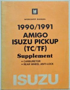 1990-1991 Isuzu Amigo and Pickup Service Shop Repair Manual Supplement Carb RWAL
