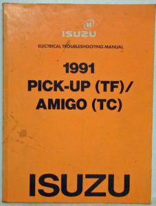 1991 Isuzu Pickup and Amigo Electrical Troubleshooting Manual