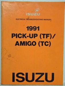 1991 Isuzu Pickup and Amigo Electrical Troubleshooting Manual