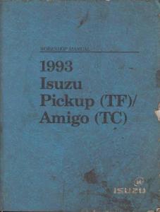 1993 Isuzu Pickup and Amigo Service Shop Repair Manual