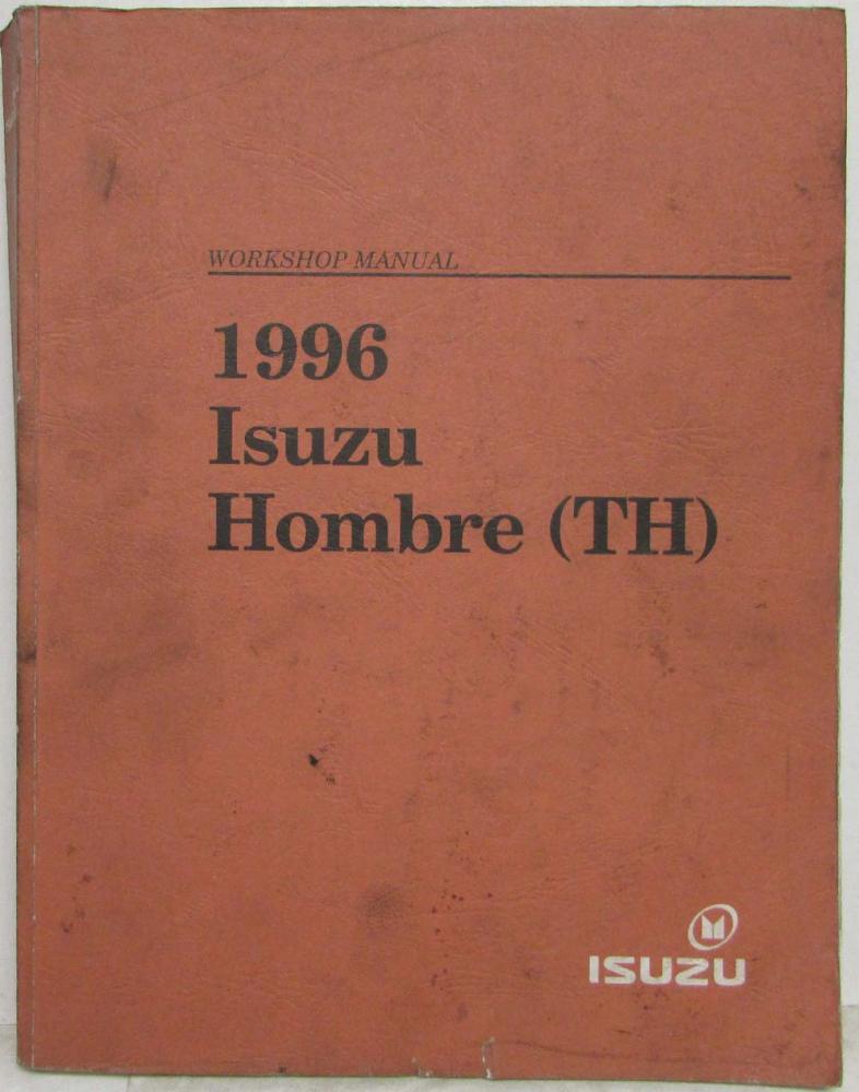 1996 Isuzu Hombre Pickup Service Shop Repair Manual