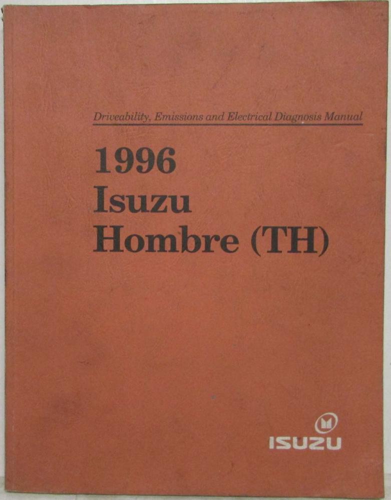 1996 Isuzu Hombre Driveability Emissions and Electrical Diagnosis Manual