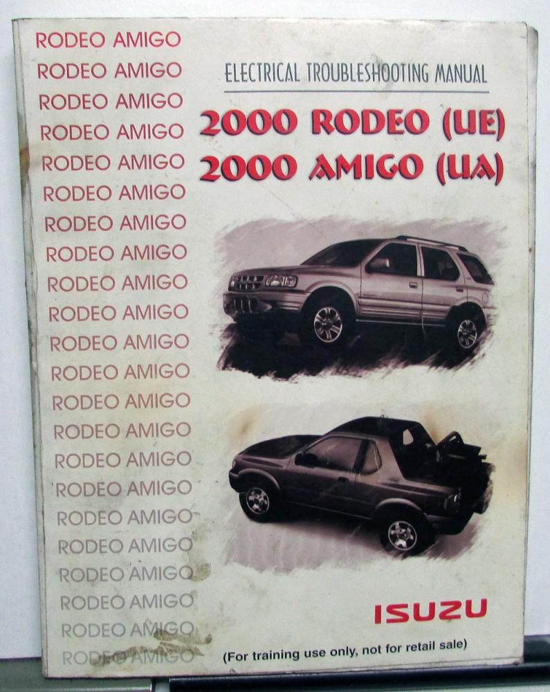 2000 Isuzu Rodeo and Amigo Electrical Troubleshooting Manual