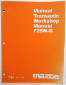 1994 Mazda Manual Transaxle F25M-R Service Shop Repair Manual
