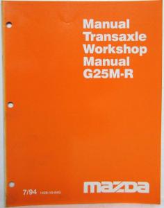 1994 Mazda Manual Transaxle G25M-R Service Shop Repair Manual