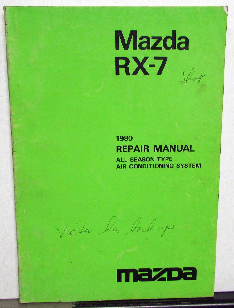 1980 Mazda RX7 Service Repair Shop Manual for All Season Type A/C System