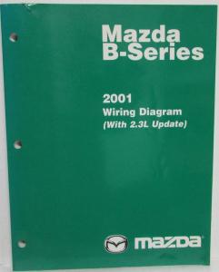 2001 Mazda B-Series Truck Electrical Wiring Diagram w/ 2.3L Update - REVISED