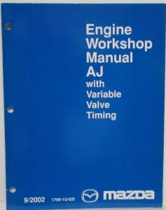 2003 Mazda AJ with Variable Valve Timing Engine Service Shop Repair Manual