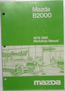 1979-1980 Mazda B2000 Pickup Truck Service Shop Repair Manual