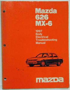 1997 Mazda 626 MX-6 Body Electrical Troubleshooting Manual