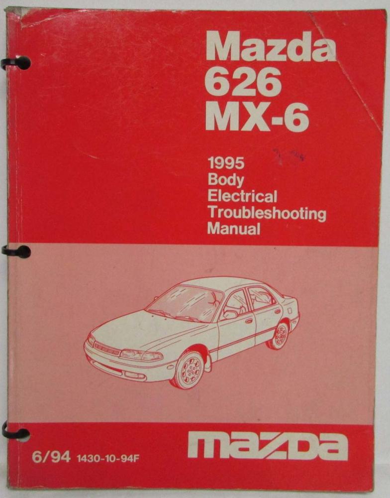 1995 Mazda 626 MX-6 Body Electrical Troubleshooting Manual
