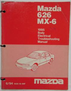 1995 Mazda 626 MX-6 Body Electrical Troubleshooting Manual