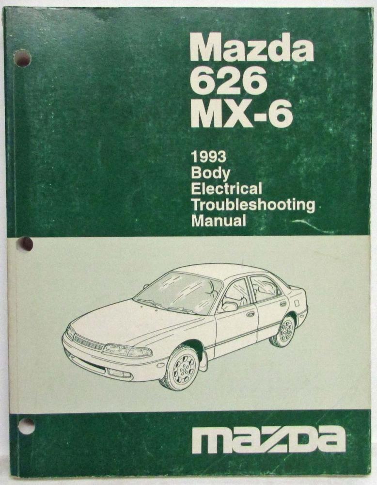 1993 Mazda 626 MX-6 Body Electrical Troubleshooting Manual